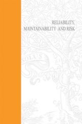 Reliability, Maintainability and Risk Reliability, Maintainability and Risk