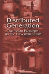 Distributed Generation The Power Paradigm For the New Millennium Distributed Generation The Power Paradigm For the New Millennium