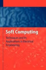 Soft Computing Techniques and Its Applications in Electrical Engineering Soft Computing Techniques and Its Applications in Electrical Engineering