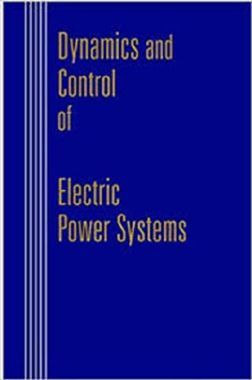 Dynamics and Control Of Electric Power Systems