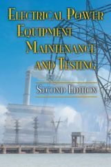 Electrical Power Equipment Maintenance And Testing Second Edition Electrical Power Equipment Maintenance And Testing Second Edition
