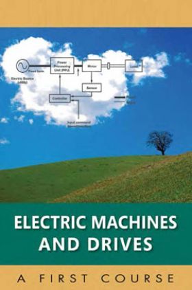 Electric Machines And Drives A First Course
