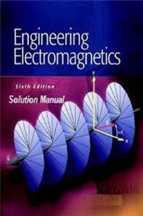 Engineering Electromagnetics Solution Manual Sixth Edition