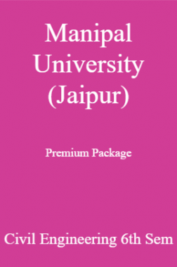 Manipal University (Jaipur) Premium Package Civil Engineering 6th Sem
