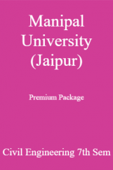 Manipal University (Jaipur) Premium Package Civil Engineering 7th Sem Manipal University (Jaipur) Premium Package Civil Engineering 7th Sem