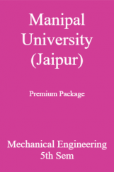 Manipal University (Jaipur) Premium Package Mechanical Engineering 5th Sem Manipal University (Jaipur) Premium Package Mechanical Engineering 5th Sem