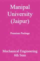 Manipal University (Jaipur) Premium Package Mechanical Engineering 6th Sem Manipal University (Jaipur) Premium Package Mechanical Engineering 6th Sem
