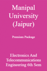 Manipal University (Jaipur) Premium Package Electronics And Telecommunications Engineering 6th Sem Manipal University (Jaipur) Premium Package Electronics And Telecommunications Engineering 6th Sem