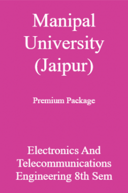 Manipal University (Jaipur) Premium Package Electronics And Telecommunications Engineering 8th Sem