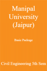 Manipal University (Jaipur) Basic Package Civil Engineering 5th Sem Manipal University (Jaipur) Basic Package Civil Engineering 5th Sem