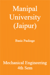 Manipal University (Jaipur) Basic Package Mechanical Engineering 4th Sem Manipal University (Jaipur) Basic Package Mechanical Engineering 4th Sem