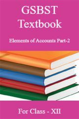GSBST Textbook Elements of Accounts Part-2 For Class - XII GSBST Textbook Elements of Accounts Part-2 For Class - XII