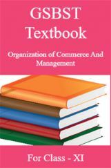 GSBST Textbook Organization of Commerce And Management For Class - XI GSBST Textbook Organization of Commerce And Management For Class - XI