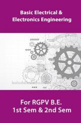Basic Electrical And Electronics Engineering For RGPV B.E. 1st Sem & 2nd Sem Basic Electrical And Electronics Engineering For RGPV B.E. 1st Sem & 2nd Sem