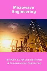 Microwave Engineering For RGPV B.E. 7th Sem Electronics And Communication Engineering Microwave Engineering For RGPV B.E. 7th Sem Electronics And Communication Engineering