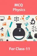 MCQ Physics For Class-11