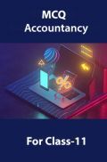 MCQ  Accountancy For Class-11 MCQ  Accountancy For Class-11