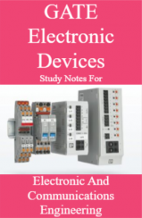 GATE Electronic Devices Study Notes For Electronic And Communications Engineering GATE Electronic Devices Study Notes For Electronic And Communications Engineering