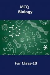 MCQ Biology For Class-10 MCQ Biology For Class-10