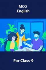 MCQ English For Class-9 MCQ English For Class-9