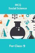 MCQ Social Science For Class-9 MCQ Social Science For Class-9