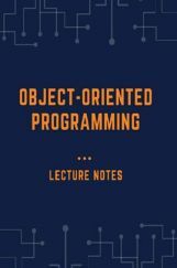 Object Oriented Programming Lecture Notes (Java) Object Oriented Programming Lecture Notes (Java)