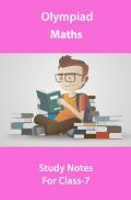 Olympiad Maths Study Notes For Class-7