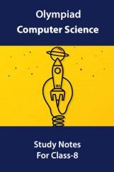 Olympiad Computer Science Study Notes For Class-8 Olympiad Computer Science Study Notes For Class-8