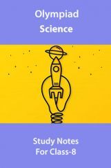 Olympiad Science Study Notes For Class-8 Olympiad Science Study Notes For Class-8