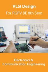 VLSI Design For RGPV B.E. 8th Sem VLSI Design For RGPV B.E. 8th Sem