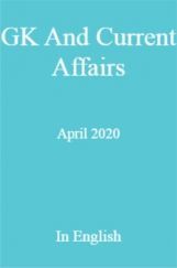 GK And Current Affairs April 2020 In English GK And Current Affairs April 2020 In English