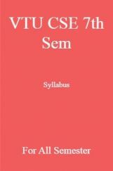 VTU CSE 7th Sem Syllabus For All Semester VTU CSE 7th Sem Syllabus For All Semester