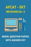 AFCAT-EKT Mechanical 2 Model Question Paper With Answer Key