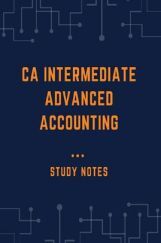 CA Intermediate Advanced Accounting Study Notes CA Intermediate Advanced Accounting Study Notes