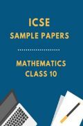 ICSE Sample Paper For Mathematics Class 10 
