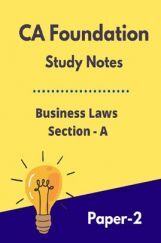 CA Foundation Study Notes Business Laws Section-A Paper-2 CA Foundation Study Notes Business Laws Section-A Paper-2