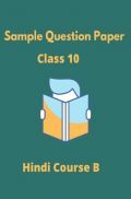 CBSE Sample Question Paper For Hindi Course B Class 10