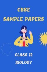 CBSE Sample Question Paper For Biology For Class-12 CBSE Sample Question Paper For Biology For Class-12