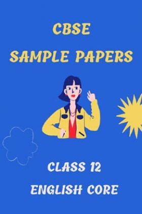 CBSE Sample Question Paper For English Core Class-12