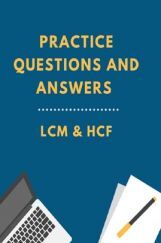 Practice Questions And Answers For LCM & HCF Practice Questions And Answers For LCM & HCF