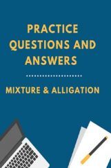 Practice Questions And Answers For Mixture & Alligation Practice Questions And Answers For Mixture & Alligation