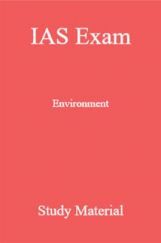 IAS Exam Environment Study Material IAS Exam Environment Study Material