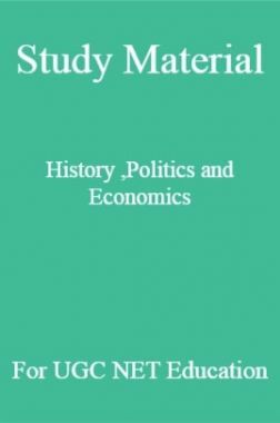 Study Material History ,Politics and Economics For UGC NET  Education