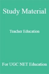 Study Material Teacher Education For UGC NET  Education Study Material Teacher Education For UGC NET  Education