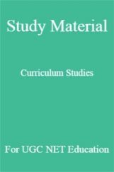Study Material Curriculum Studies For UGC NET  Education Study Material Curriculum Studies For UGC NET  Education
