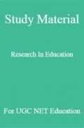 Study Material Research In Education For UGC NET  Education Study Material Research In Education For UGC NET  Education