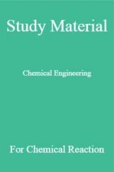 Study Material Chemical Engineering for Chemical Reaction Study Material Chemical Engineering for Chemical Reaction