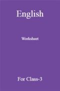 English Worksheet For Class-3 English Worksheet For Class-3