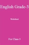English Grade-3 Worksheet For Class-3 English Grade-3 Worksheet For Class-3