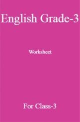 English Grade-3 Worksheet For Class-3 English Grade-3 Worksheet For Class-3